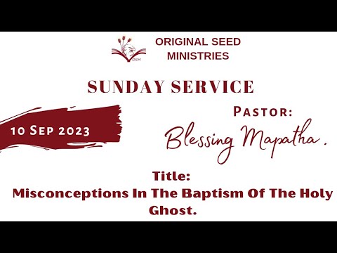 2023-0910AM - Misconceptions In The Baptism Of The Holy Ghost