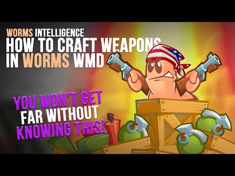 How to Craft Weapons in Worms WMD🛠️⚙️ | Explanations🎓 | Worms Intelligence📡