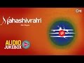 Superhit Shiv Bhajans - Mahashivratri Audio ...