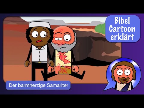 Bibel Cartoon erklärt: Der barmherzige Samariter