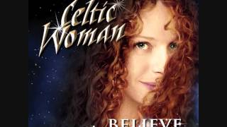 Celtic Woman- Believe- Sailing