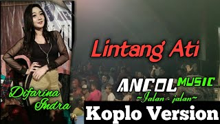 Download lagu LINTANG ATI - DIFARINA INDRA - ANCOL MUSIC - Ngulaan Jaken PATI 3 Agustus 2019 mp3