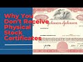 Why You Don T Receive Physical Stock Certificates