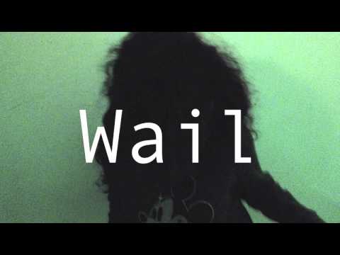 Mishal Moore - Wail (lyric video)