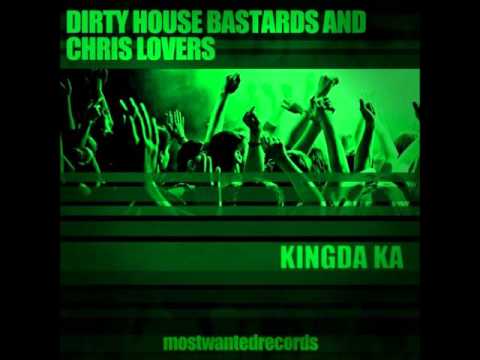 Chris Lovers & Dirty House Bastards - Kingda Ka (Original Mix)