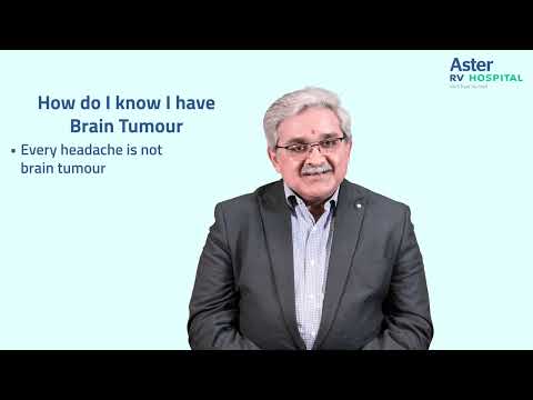 "How do I know I have a brain tumour?" | Dr Ravi Gopal Varma | Neurology | Aster RV