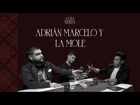 SERIOUS THING S2 EP.10 - Adrián Marcelo and La Mole