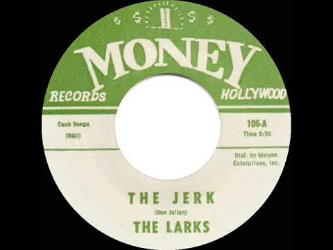 1964 HITS ARCHIVE: The Jerk - Larks