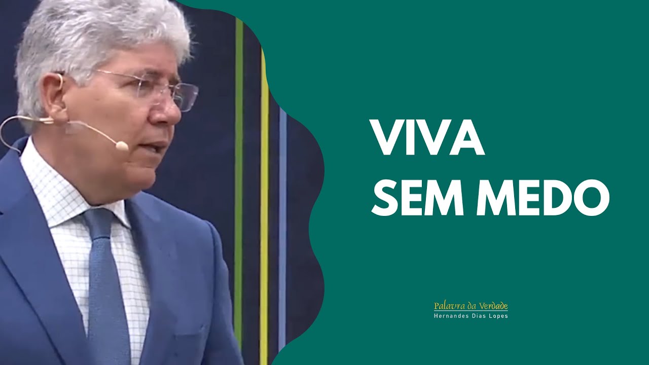 VIVA SEM MEDO - Hernandes Dias Lopes