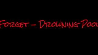 Forget by Drowning Pool