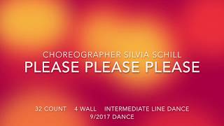 Please Please Please, Silvia Schill Line Dance (Please Please Please by Marc Broussard)9/2017