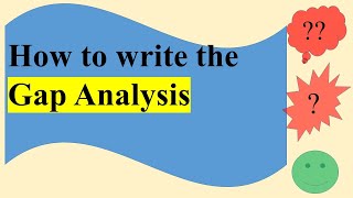 How to write Gap Analysis