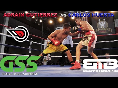 Best in Boxing: Adrian Gutierrez vs Carlos Huerta Fight
