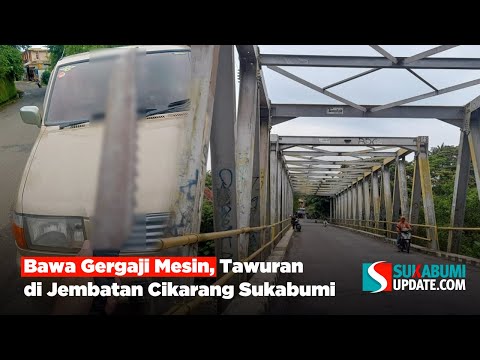 Bawa Gergaji Mesin, Tawuran di Jembatan Cikarang Sukabumi