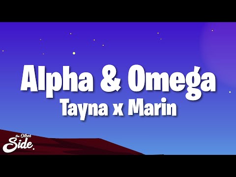 Tayna x Marin - Alpha & Omega (Letra/Lyrics)