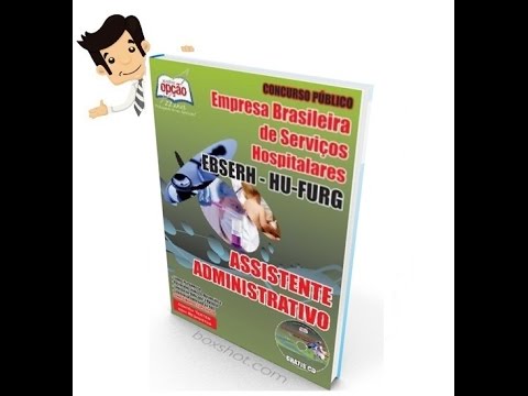 Apostila Concurso EBSERH / HU-FURG 2016 - Assistente Administrativo