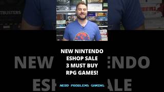 New Nintendo Eshop Sale 3 Must Buy RPG Games!