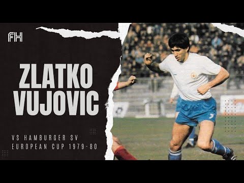 Zlatko Vujovic ● Goal and Skills ● Hajduk Split 3-2 Hamburger SV ● European Cup 1979-80
