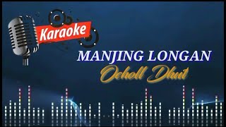 Download lagu MANJING LONGAN || Ocholl Dhut || Karaoke Lirik mp3 Download lagu MANJING LONGAN || Ocholl Dhut || Karaoke Lirik mp3