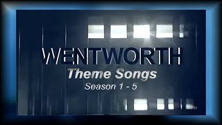 Wentworth SEASONS 1 -  5 Theme Songs