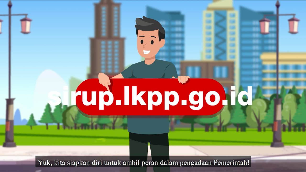Pengenalan SIRUP LKPP Untuk Peluang Usaha dan Pengawasan