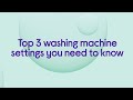 Top 3 Washing Machine Settings You Need To Know Featured Tech