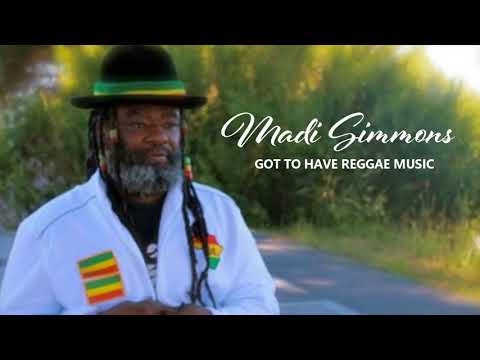 Madi Simmons GOT TO HAVE REGGAE MUSIC 2018