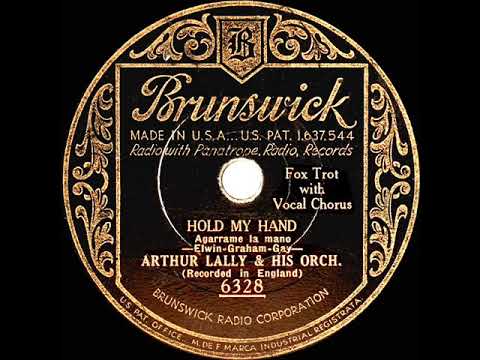 1931 Arthur Lally - Hold My Hand (Maurice Elwin, vocal)