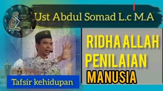 Download lagu Don't Seek Human Evaluation, Seek Allah's Pleasure - Ustadz Abdul Somad mp3