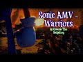 Sonic AMV Warriors By Imagine Dragons