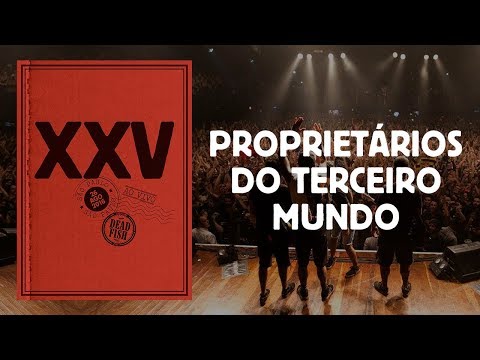Proprietários Do Terceiro Mundo video