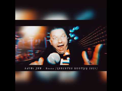 ZAPOWIEDŹ! SAINt JHN - Roses [LUKERTUS BOOTLEG 2021]