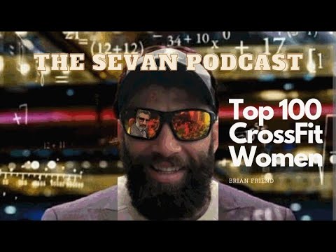 #798 Women's Top 100 CrossFit Games Athletes w/ Brian Friend