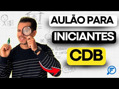 🔥 CDB CLASS: HOW TO INVEST WITHOUT LOSING MONEY