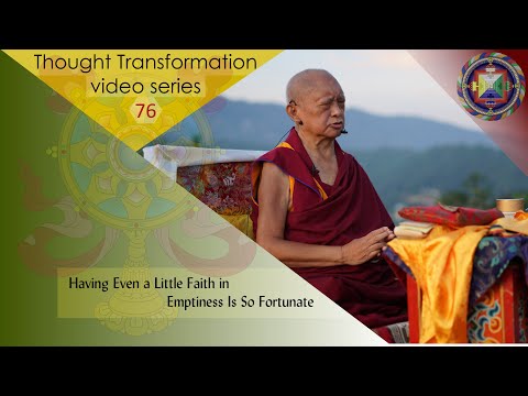 Having Even a Little Faith in Emptiness Is So Fortunate