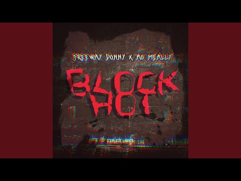 Block Hot (feat. AO Meally)