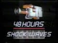 CBS NEWS 48 Hours Shock Waves Opening Dec 4 1991