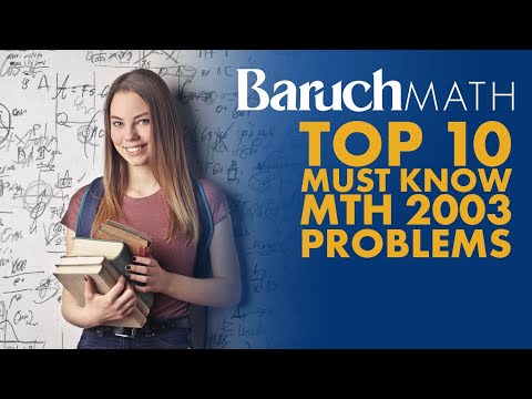 Top 10 Must Know Problems For Baruch College MTH 2003 Final