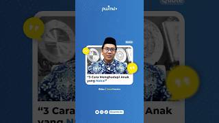 3 Cara Bijak Menghadapi Anak yang “Nakal”