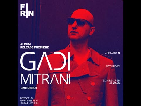GADI MITRANI LIVE DEBUT ISTANBUL TURKIYE , JAN 6 2024