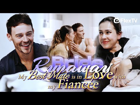 FULL🤍Runaway Bride Returns:My Best Mate is in Love with my Fiancée #movie #drama #reels #trending