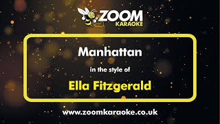 Ella Fitzgerald - Manhattan - Karaoke Version from Zoom Karaoke