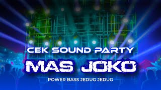 Download lagu DJ CEK SOUND BASS JEDUG PARTY MAS JOKO - DESSYTA AUDIO JOMBANG - OBAT NGAMUK MUSIK mp3