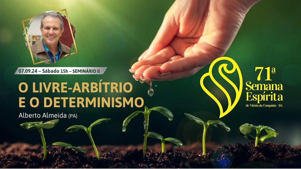 Alberto Almeida - O livre-arbítrio e o determinismo