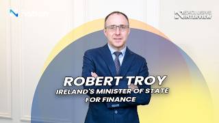 Exclusive | Robert Troy, Ireland's Minister of State for Finance
