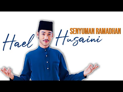 Hael Husaini Senyuman Ramadhan | Lirik