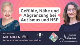 Gefühle, Nähe und Abgrenzung bei Autismus und HSP