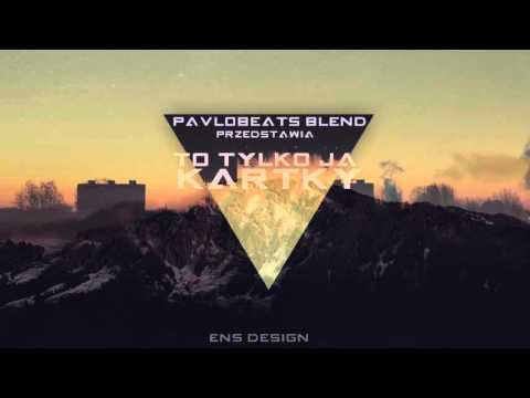Kartky - To Tylko Ja (PavloBeats Blend)