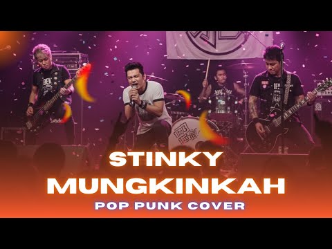 MUNGKINKAH [POP PUNK COVER] - STINKY