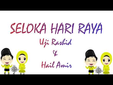 Seloka Hari Raya - Hail Amir & Uji Rashid (Lagu Raya Evergreen)